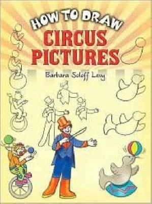 Book cover for How to Draw Circus Pictures