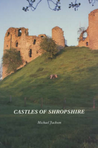 Cover of Castles of Shropshire