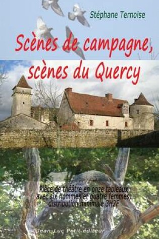 Cover of Scenes de campagne, scenes du Quercy