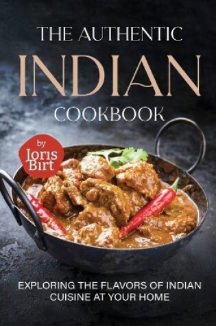 Cover of The Authentic Indian Cookbook