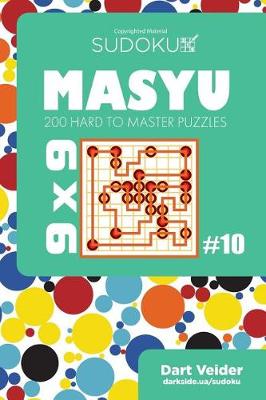 Book cover for Sudoku Masyu - 200 Hard to Master Puzzles 9x9 (Volume 10)