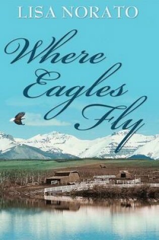 Cover of Where Eagles Fly