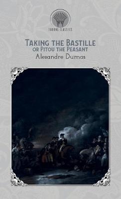 Book cover for Taking the Bastile; Or, Pitou the Peasant