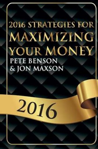Cover of 2016 Strategies for Maximizing Your Money