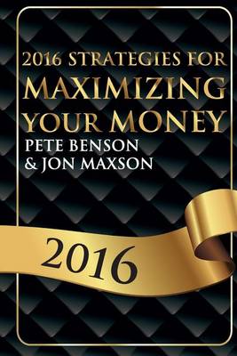 Cover of 2016 Strategies for Maximizing Your Money