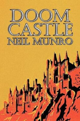 Cover of Doom Castle by Neil Munro, Fiction, Classics, Action & Adventure