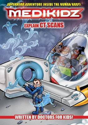 Book cover for Medikidz Explain CT Scans