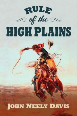 Cover of Rule of the High Plains