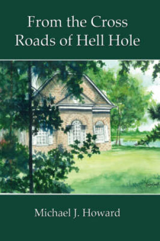 Cover of From the Cross Roads of Hell Hole