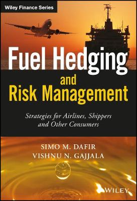 Book cover for Fuel Hedging And Risk Management – Strategies For Airlines, Shippers And Other Consumers