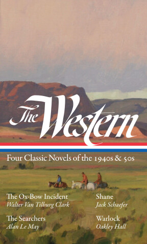 Book cover for The Western: Four Classic Novels of the 1940s & 50s (LOA #331)
