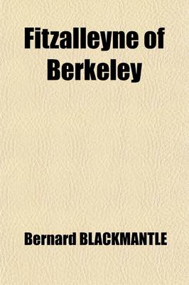 Book cover for Fitzalleyne of Berkeley (Volume 2); A Romance of the Present Times