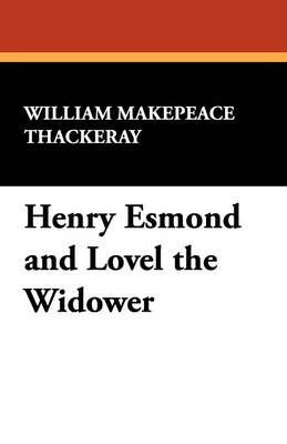 Book cover for Henry Esmond and Lovel the Widower