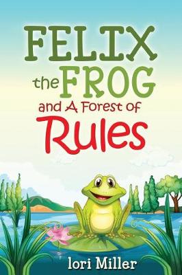 Book cover for Felix the Frog and A Forest of Rules