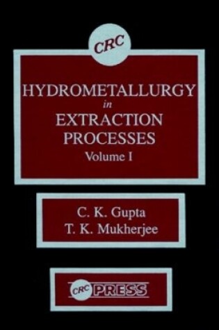 Cover of Hydrometallurgy in Extraction Processes, Volume I