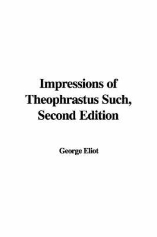 Cover of Impressions of Theophrastus Such, Second Edition