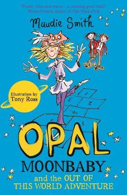 Book cover for Opal Moonbaby and the Out of this World Adventure