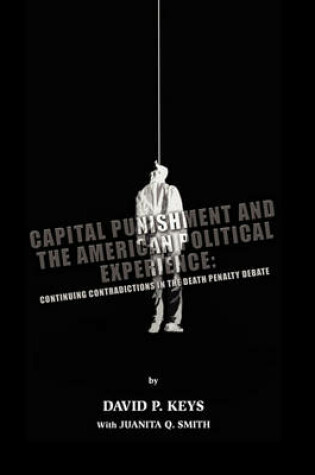 Cover of Capital Punishment and the American Political Experience