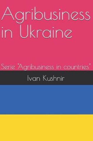 Cover of Agribusiness in Ukraine