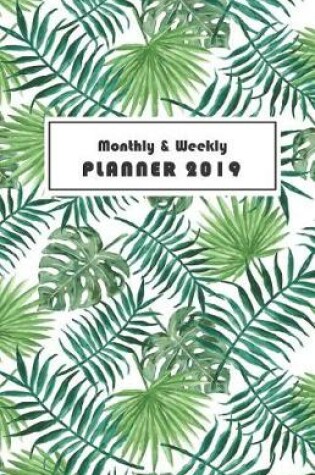 Cover of Monthly and Weekly Planner 2019