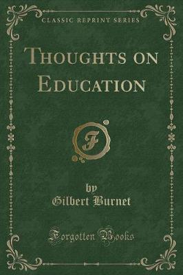 Book cover for Thoughts on Education (Classic Reprint)