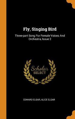 Book cover for Fly, Singing Bird