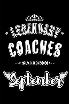 Book cover for Legendary Coaches are born in September