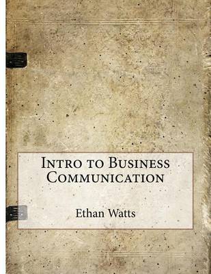 Book cover for Intro to Business Communication