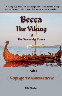 Cover of Becca The Viking & The Heavenly Runes Book 1, Voyage to Lindisfarne