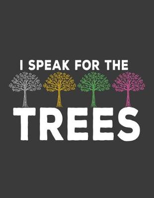 Book cover for I Speak for the Trees