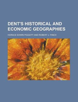 Book cover for Dent's Historical and Economic Geographies