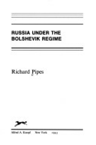 Cover of Russia Under the Bolshevik Regime