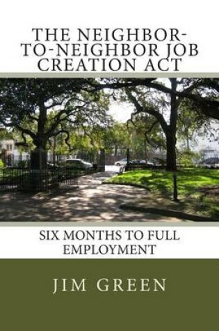 Cover of The Neighbor-To-Neighbor Job Creation Act