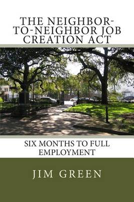 Book cover for The Neighbor-To-Neighbor Job Creation Act