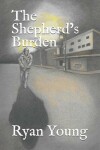 Book cover for The Shepherd's Burden