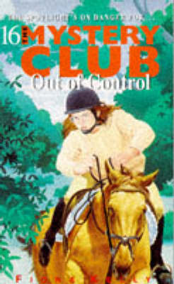 Book cover for Mystery Club 16 Out Of Control
