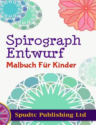 Book cover for Spirograph Entwurf Malbuch Fur Kinder