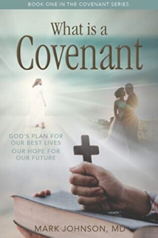 Cover of What is a Covenant?