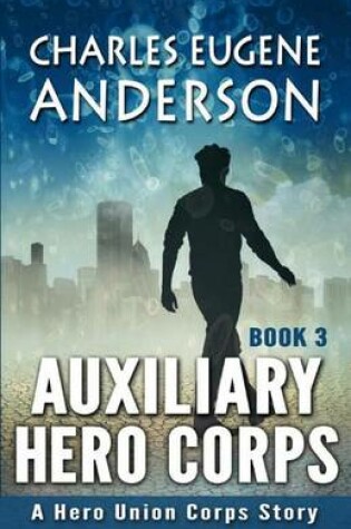Cover of Auxiliary Hero Corps 3