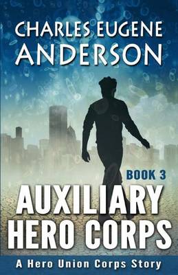 Book cover for Auxiliary Hero Corps 3