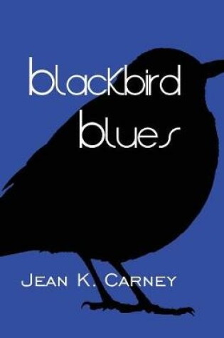 Cover of Blackbird Blues