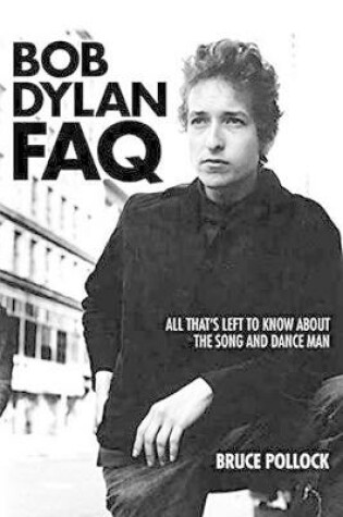 Cover of Bob Dylan FAQ