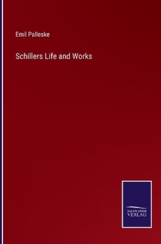 Cover of Schillers Life and Works