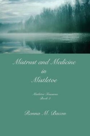 Cover of Mistrust and Medicine in Mistletoe