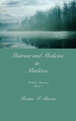 Book cover for Mistrust and Medicine in Mistletoe