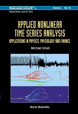 Cover of Applied Nonlinear Time Series Analysis: Applications In Physics, Physiology And Finance