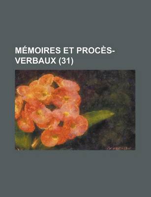 Book cover for Memoires Et Proces-Verbaux (31)