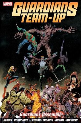 Cover of Guardians Team-up Vol.1: Guardians Assemble