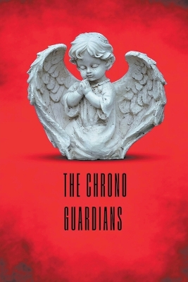 Book cover for The Chrono Guardians