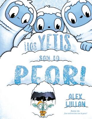 Book cover for Los Yetis Son Lo Peor